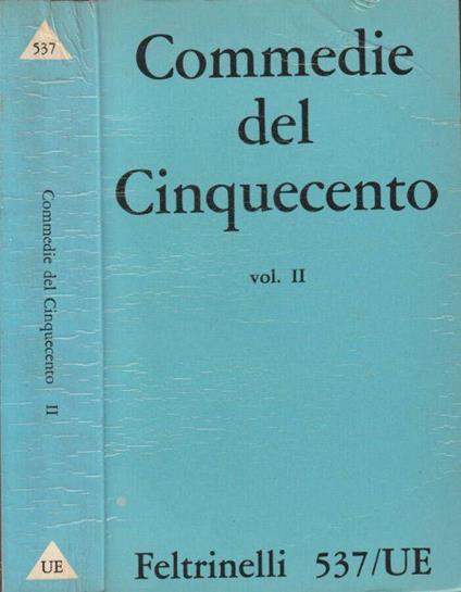 Commedie del cinquecento vol II - Nino Borsellino - copertina