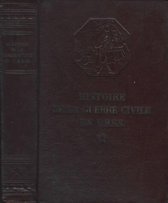Histoire De La Guerre En U.R.S.S. 1917-1922 - copertina