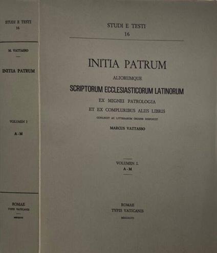 Initia Patrum Aliorumque Scriptorum Ecclesiasticorum Latinorum - Marco Vattasso - copertina