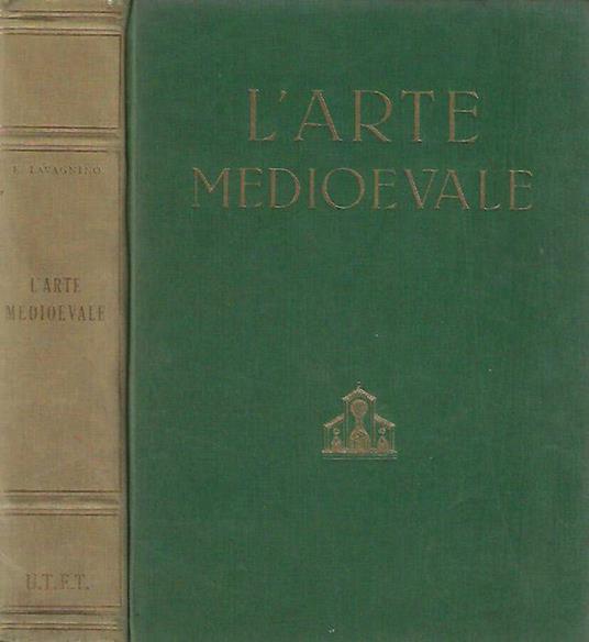 L' arte medioevale - Emilio Lavagnino - copertina