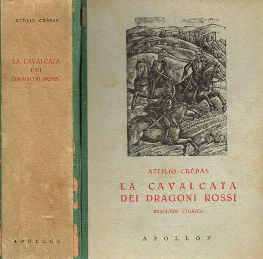 La cavalcata dei dragoni rossi - Attilio Crepas - copertina