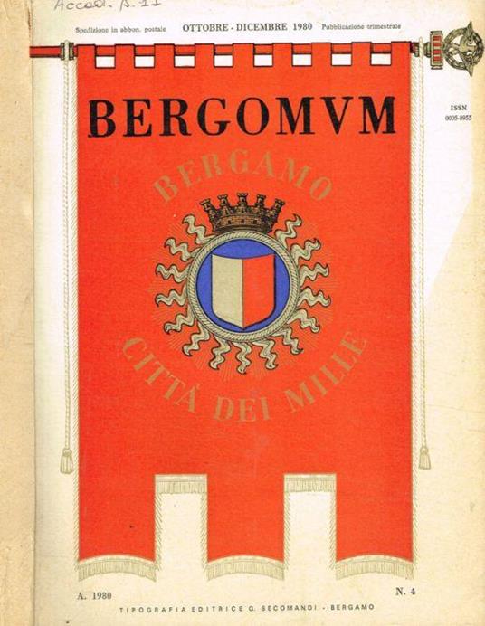 Bergomum. Bollettino della civica biblioteca. Studi di storia e letteratura anno LXXIV, ottobre-dicembre 1980, fasc.IV - Gianni Barachetti - copertina