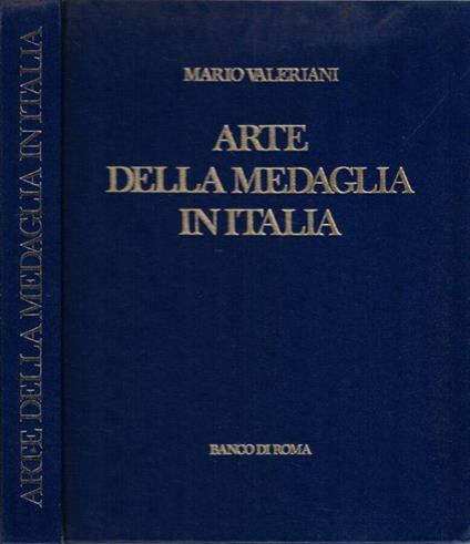 Arte della medaglia in Italia - Mario Valeriani - copertina