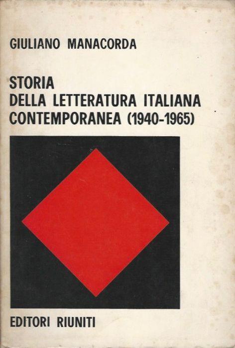 Storia della Letteratura Italiana Contemporanea (1940-1965) - Giuliano Manacorda - copertina