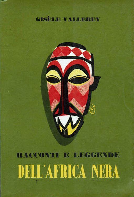 Racconti e leggende dell'Africa nera - Giséle Vallerey - copertina