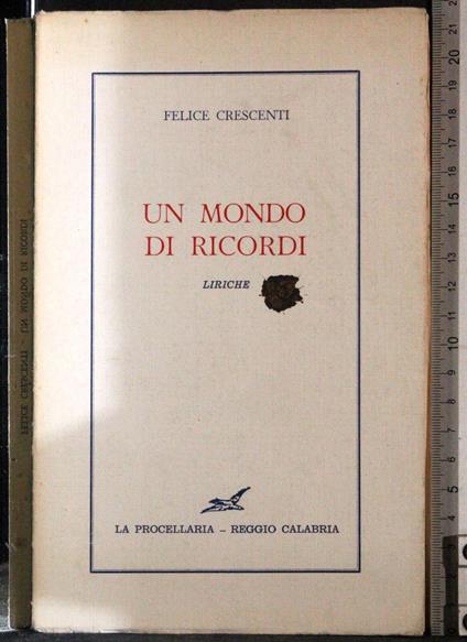 Un mondo di ricordi. Liriche - copertina