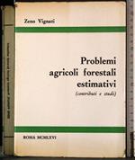 Problemi agricoli forestali estimativi