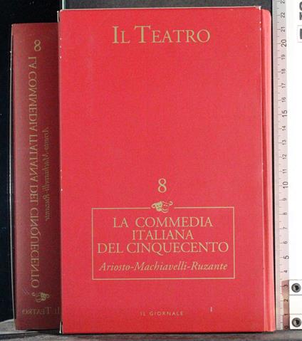 Teatro. La commedia Italiana del 500 - copertina