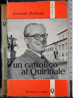 Al cattolico al Quirinale