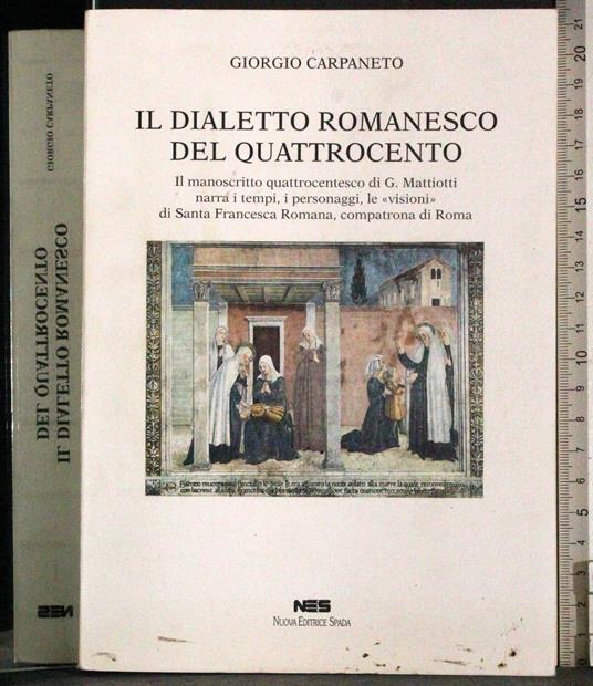 Il dialetto romanesco del Quattrocento - Giorgio Carpaneto - copertina