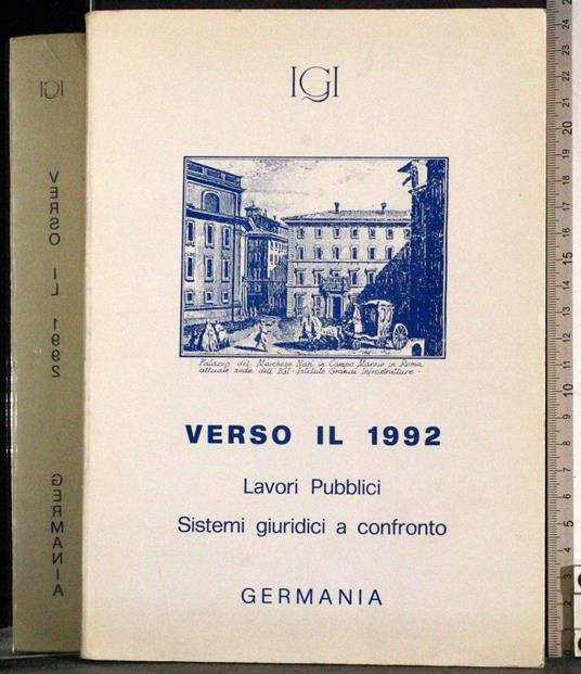 Verso il 1992. Lavori Pubblici Sistemi giuridici..Germania - copertina