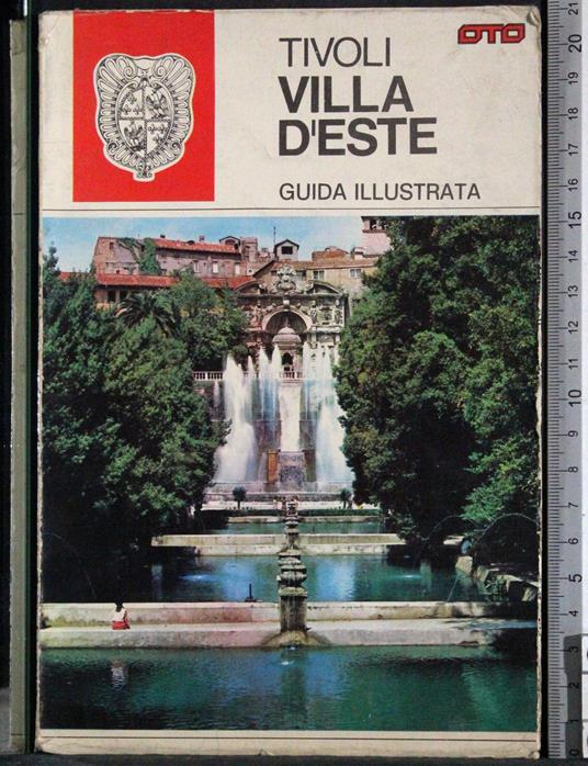 Tivoli. Villa D'este. Guida illustrata - copertina