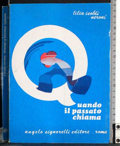 Quando il passato chiama - Lilia Isoldi Neroni - copertina