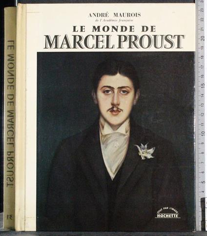 Le monde de Marcel Proust - André Maurois - copertina