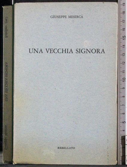 Una vecchia signora - Giuseppe Mesirca - copertina