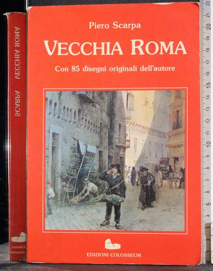 Vecchia Roma - Piero Scarpa - copertina