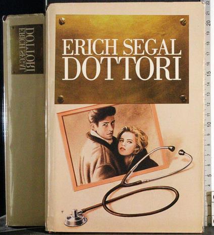 Dottori - Erich Segal - copertina