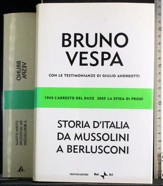 Storia d'Italia da Mussolini a Berlusconi - Bruno Vespa - copertina