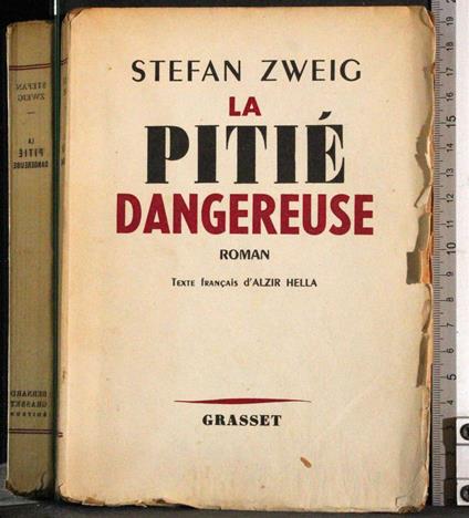 pitié dangereuse - Stefan Zweig - copertina