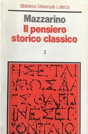 Il PENSIERO STORICO CLASSICO. Volume 3 - Santo Mazzarino - copertina