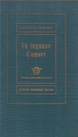 Un Inganno D'Amore E Alcuni Racconti - Giovanni Comisso - copertina