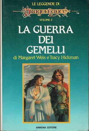 guerra dei gemelli. Le leggende. DragonLance: vol.2 - Margaret Weis - copertina