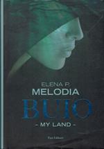 My Land: Buio. Vol.I