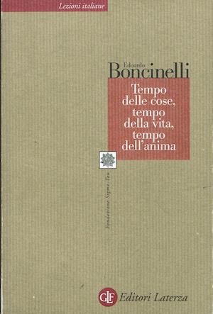 Tempo delle cose ,tempo della vita,tempo dell'anima - Edoardo Boncinelli - copertina