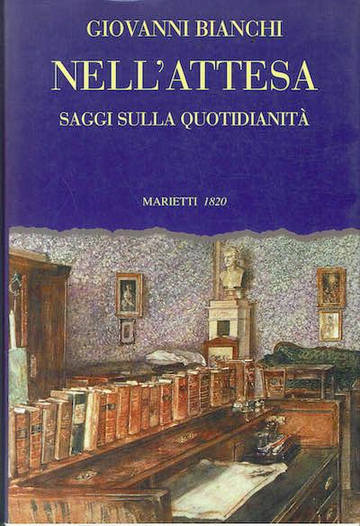 Nell'attesa saggi sulla quotidianità - Giovanni Bianchi - copertina