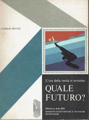 Quale futuro - Aurelio Peccei - copertina