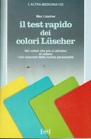 Il test rapido dei colori Luscher - Max Lüscher - copertina