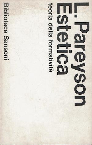 Estetica, teoria della formatività - Luigi Pareyson - copertina