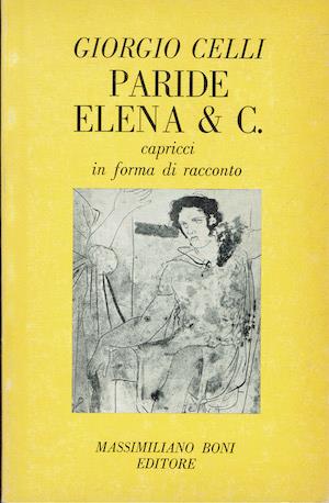 Paride Elena & C. Capricci in forma di racconto - Giorgio Celli - copertina