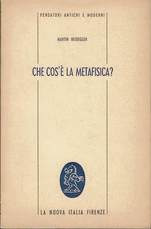 Che cos'è la Metafisica? - Martin Heidegger - copertina