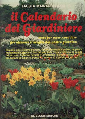 Il calendario del giardiniere - Fausta Mainardi Fazio - copertina