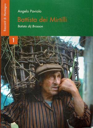 Battista dei Mirtilli. Batista dij Brosson - Angelo Paviolo - copertina