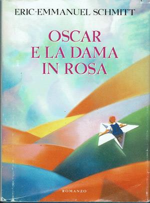 Oscar e la dama in rosa - Eric-Emmanuel Schmitt - copertina