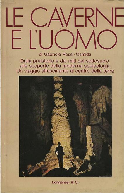 Le Caverne e L'uomo - Gabriele Rossi Osmida - copertina