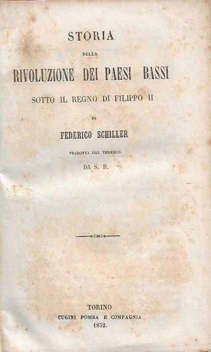 Storia della rivoluzione dei Paesi Bassi sotto il regno di Filippo II - Friedrich Schiller - copertina