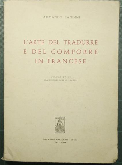 L' arte del tradurre e del comporre in francese - Vol. I - Armando Bandini - copertina