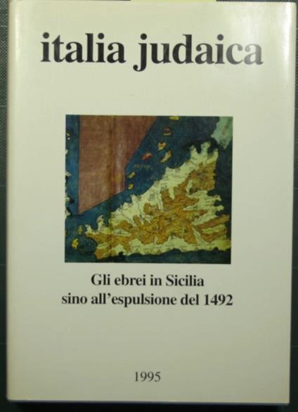 Italia judaica - Gli ebrei in Sicilia sino all'espulsione del 1492 - copertina