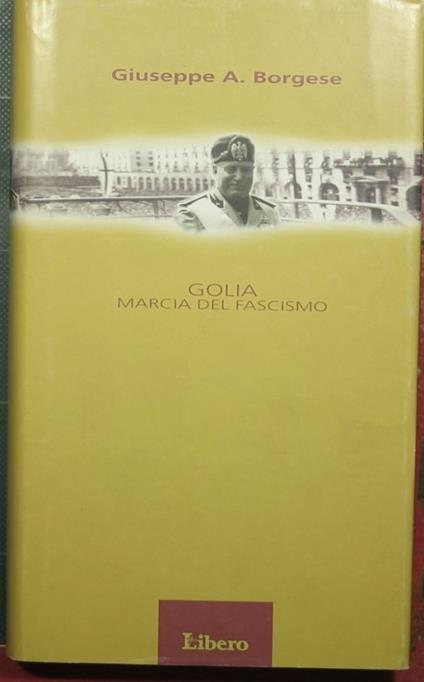 Golia - Marcia del Fascismo - Giuseppe Antonio Borgese - copertina