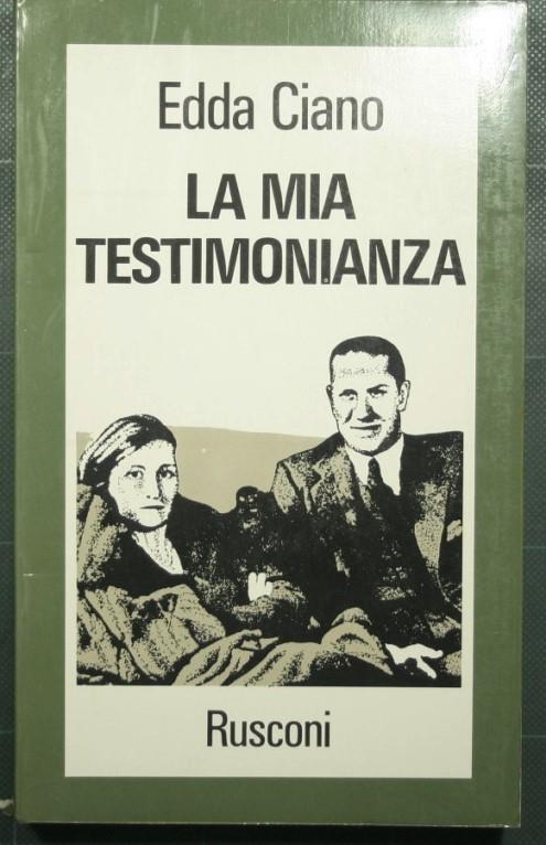 mia testimonianza - Edda Ciano - copertina