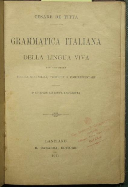 Grammatica italiana della lingua viva - Cesare De Titta - copertina