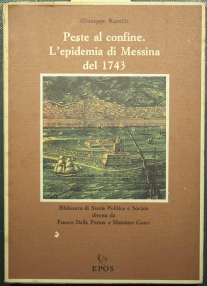 Peste al confine - L'epidemia di Messina del 1743 - Giuseppe Restifo - copertina