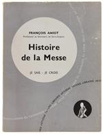 Histoire De La Messe. Je Sais