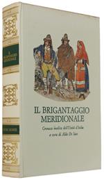 Il Brigantaggio Meridionale. Cronaca Inedita Dell'Unità D'Italia