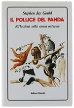 Il Pollice Del Panda. Riflessioni Sulla Storia Naturale [1A Edizione, Come Nuovo]