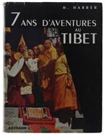 Sept Ans D'Aventures Au Tibet