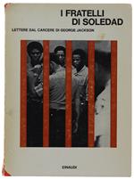 I Fratelli Di Soledad. Lettere Dal Carcere Di George Jackson